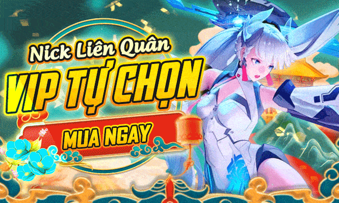 Nick Liên Quân Tự Chọn